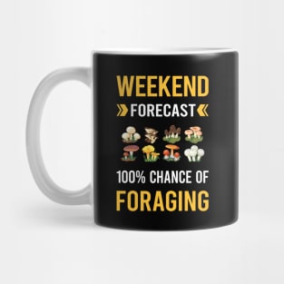 Weekend Forecast Foraging Forage Forager Mug